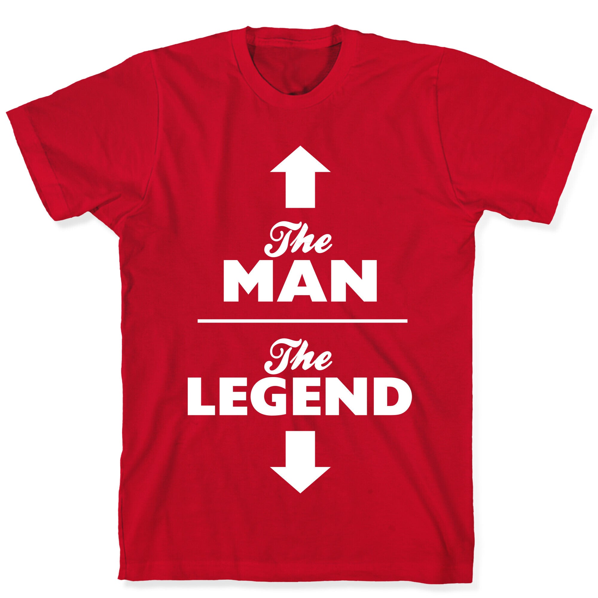 The Man, The Legend T-Shirt